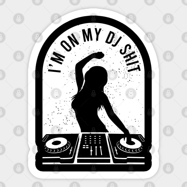 Deejay Disc Jockey Meme Design for a DJ Sticker by AlleyField